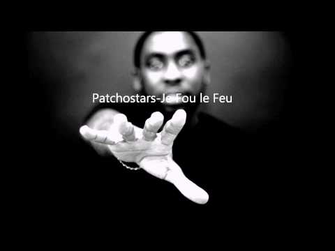 PATCHOSTARS - JE FOU LE FEU
