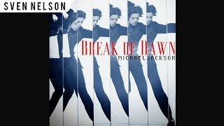 Michael Jackson - 01. Break of Dawn (Single Edit) [Audio HQ] HD
