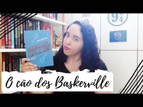 Sherlock Holmes: O cão dos Baskerville, Arthur Conan Doyle | Um Livro e Só