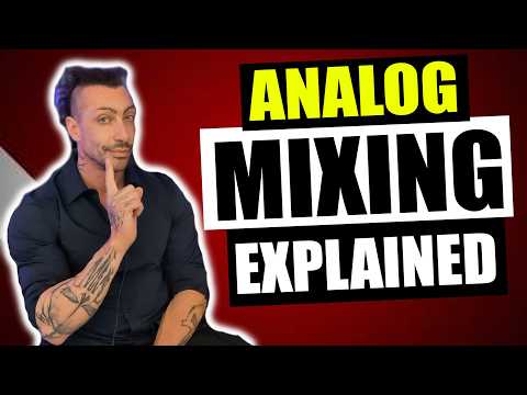 Analog Mixing Explained!