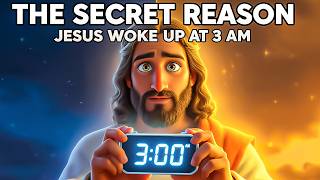 Why Would the Son of God Wake Up So Early? | Power of early morning prayer | God Tells You