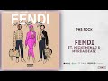 PnB Rock Fendi Ft Nicki Minaj Murda Beatz