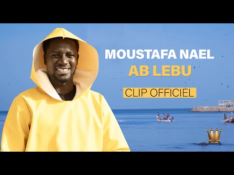 MOUSTAFA NAEL - AB LEBU (CLIP OFFICIEL)
