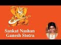 Sankat Nashan Ganesh Stotra Om Narada Uvacha Uma Mohan Ganpati Stotram Mantra Ganesh Chaturthi