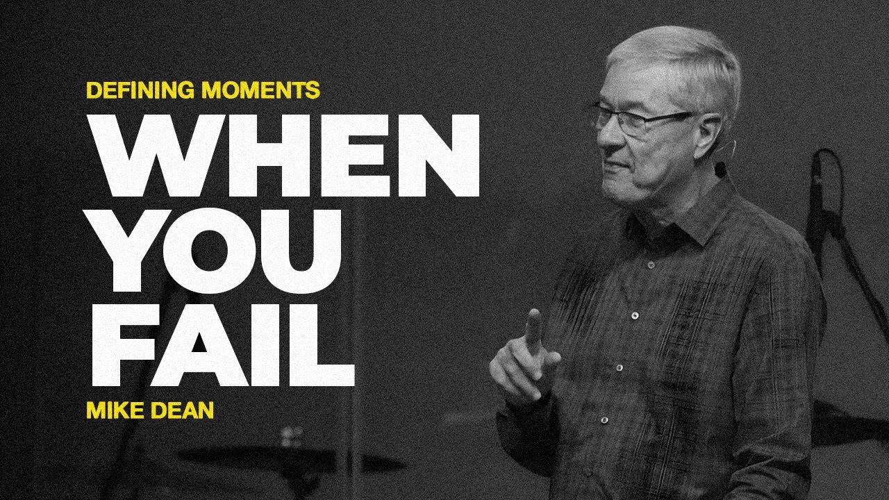 When You Fail | Mike Dean | Real Life Church
