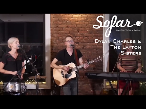 Dylan Charles And The Layton Sisters - Sophia | Sofar NYC