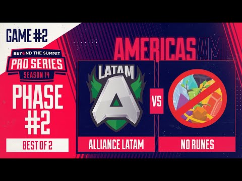 Alliance.LATAM vs No Runes Game 2 - BTS Pro Series 14 AM: Phase 2 w/ Kmart & ET