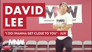 I Do (Wanna Get Close To You) - 3LW ft. Loon | David Lee Choreography | Monday Night Workshop