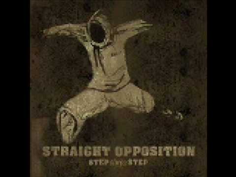 Straight Opposition  - When The Fury Is A Positive Strength