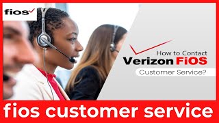 Verizon Fios Customer Service – How to Get Help Fast 2024 Guide