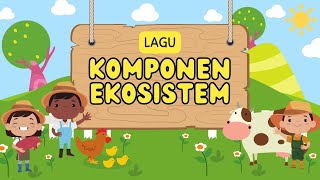 Download lagu Lagu 'Komponen Ekosistem' mp3