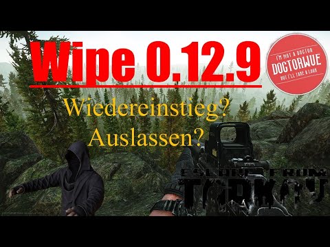 Escape From Tarkov / Wipe 0.12.9 Fazit / 👍 Wiedereinstieg? Auslassen? 👎 / German / Deutsch / 0.12.9