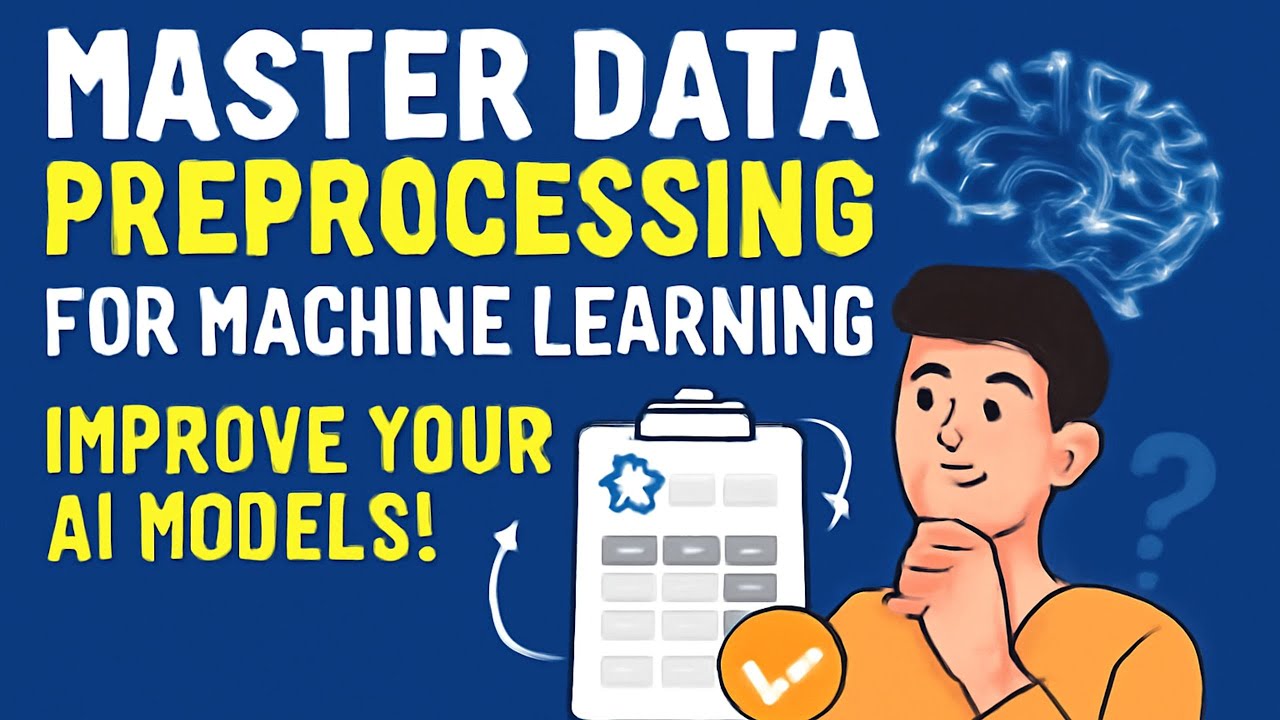 Master Data Preprocessing for Machine Learning | Improve Your AI Models!