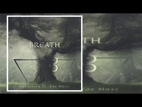 Inviction ft. Yoe Mase - Breath