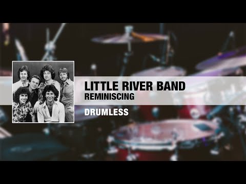 Little River Band - Reminiscing (Drumless)