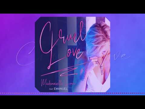 Mademoiselle Luna feat. Emanuel - Cruel Love (Lyrical Video)