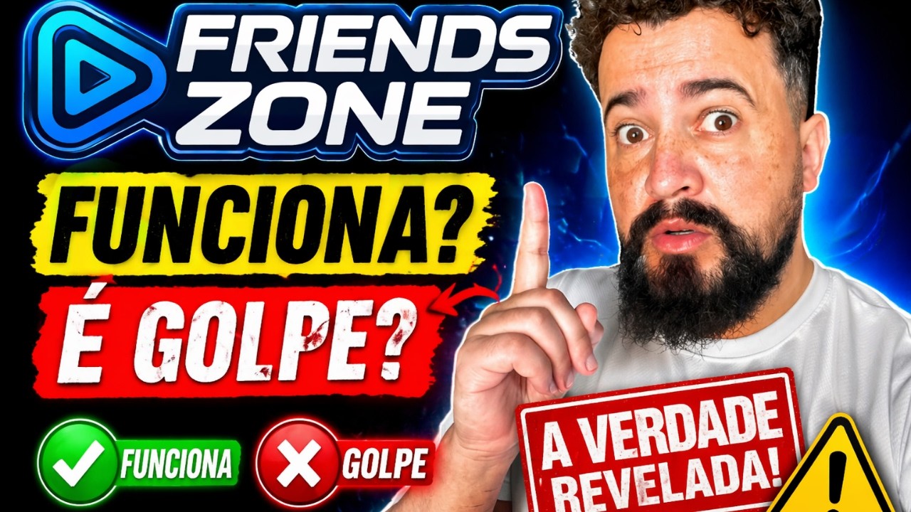 🛑 CUIDADO - FRIENDSZONE FUNCIONA? FRIENDSZONE é BOM ? FRIENDSZONE DEPOIMENTO
