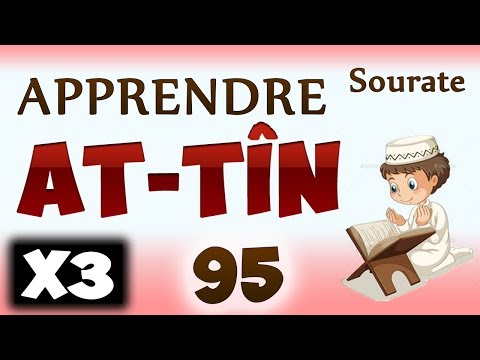 Apprendre sourate At-Tîn 95 (Répété 3 fois) cours tajwid coran [apprendre le coran pour les petits]