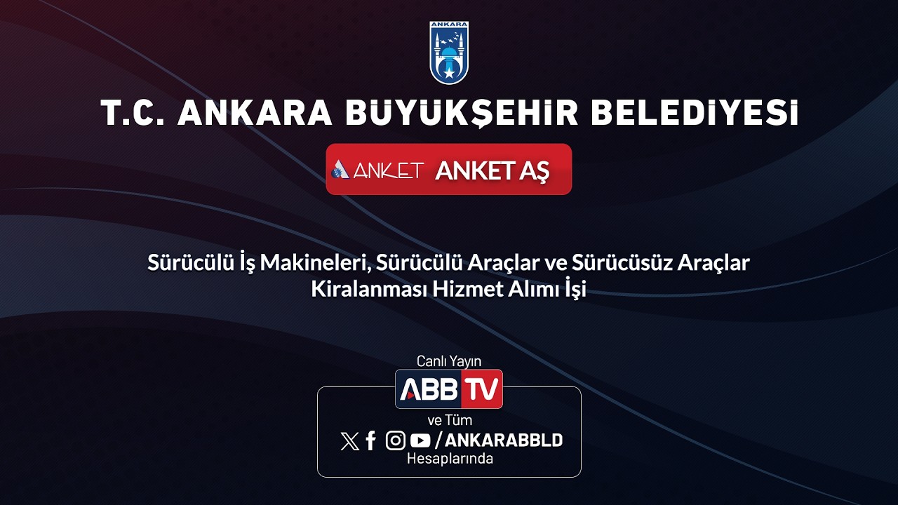 ANKET AŞ-Sürücülü İş Makineleri, Sürücülü Araçlar ve Sürücüsüz Araçlar Kiralanması Hizmet Alımı İşi
