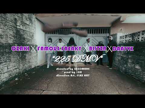 225 DMV Ft Ozaki Famous Freaky X Blitza