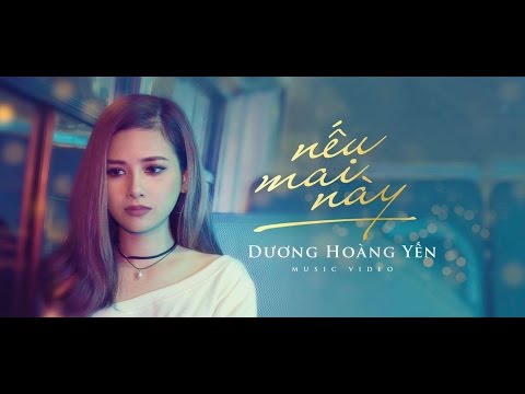 Nếu mai này - Dương Hoàng Yến