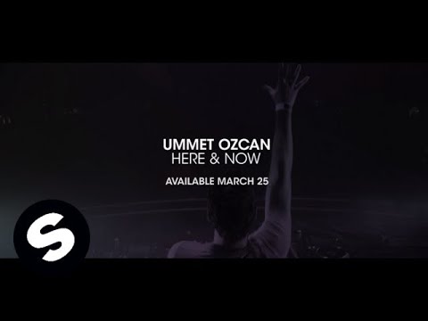 Ummet Ozcan - Here & Now (Preview) [Available Now]