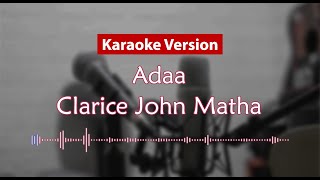 Download lagu Karaoke Version - Adaa (Clarice John Matha) mp3