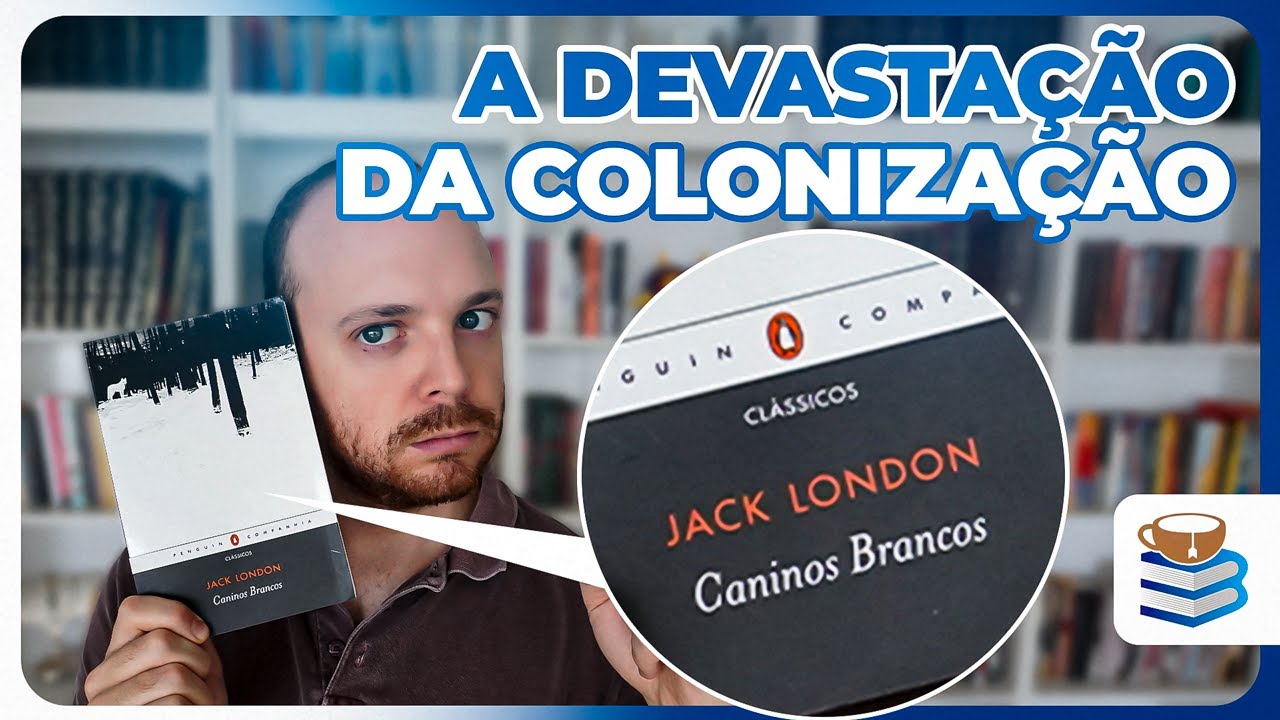Resenha de Caninos Brancos, de Jack London