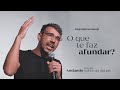 Série ANDANDO SOBRE AS ÁGUAS O QUE TE FAZ NAUFRAGAR DÊNIO Jr