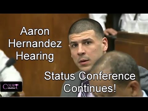 Aaron Hernandez Motions Hearing Part 2 12/07/16
