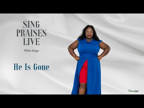 Petra Kaye - He Is Gone Live [Official Video]