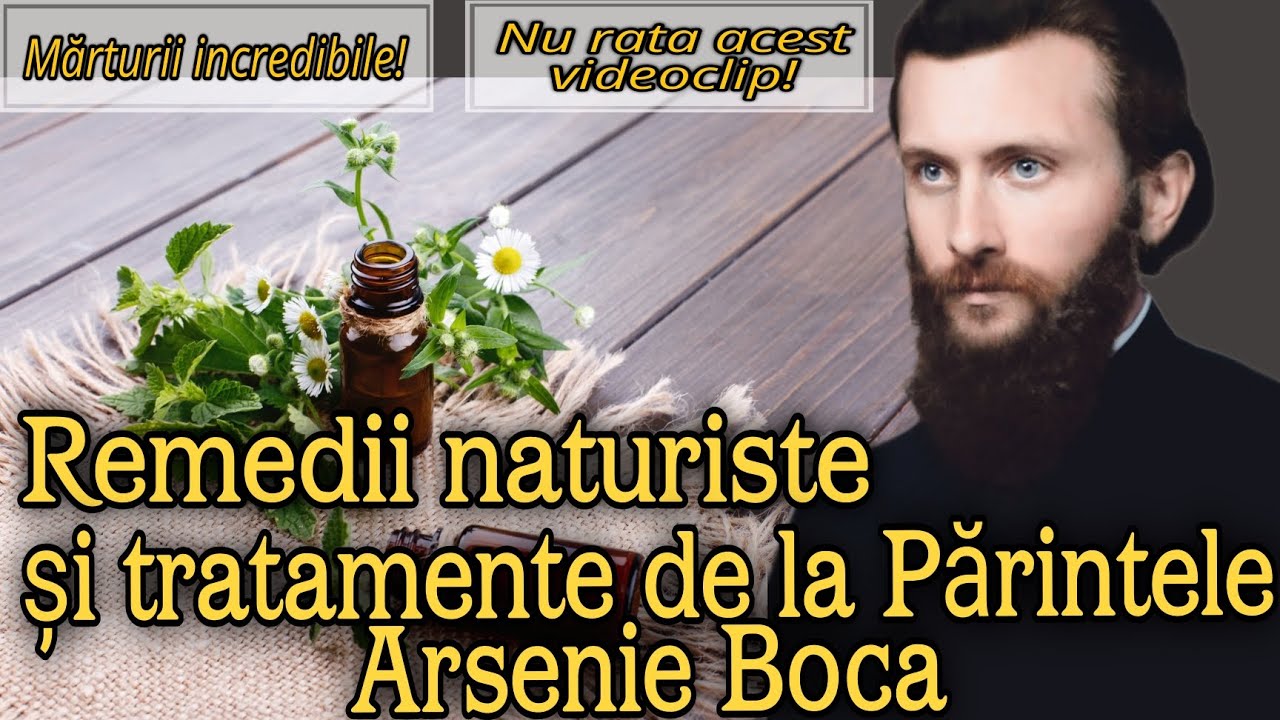 Mărturii și remedii naturale de la Părintele Arsenie Boca