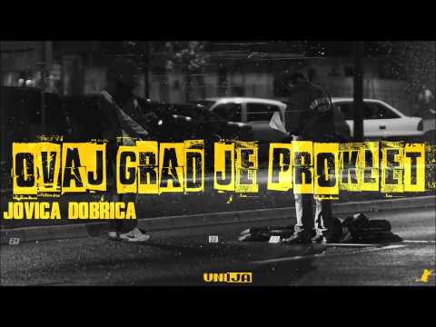 JOVICA DOBRICA - Ovaj grad je proklet