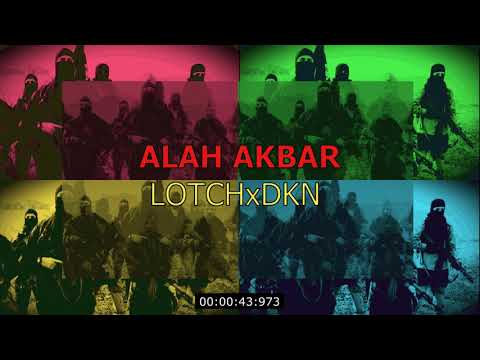 Lotch - ALAH AKBAR __" Prod. Tyde "