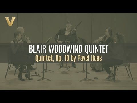 Hear the Blair Woodwind Quintet's spectacular performance of Quintet, Op. 10 by Pavel Haas