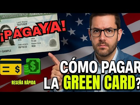 How to Pay for a Green Card (Tutorial Updated 2025) 🇺🇲