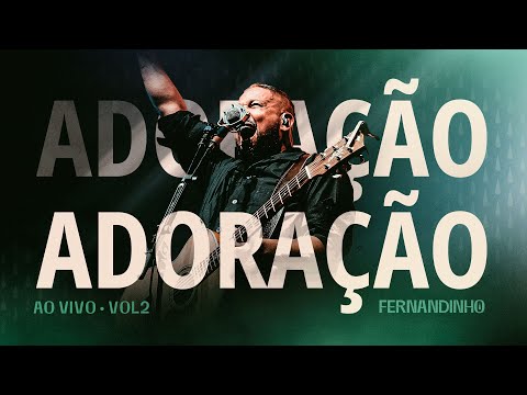 Fernandinho | Adoração Ao Vivo