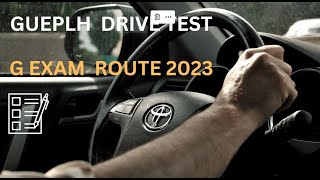 GUELPH G ROAD TEST ROUTE #1 2023 | G road test Tips to pass  | G Road test turns with description