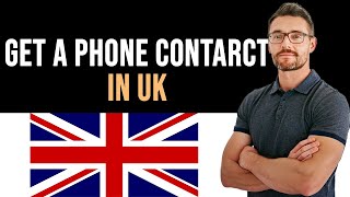 ✅ How To Get a Phone Contract with Bad Credit UK (Full Guide)