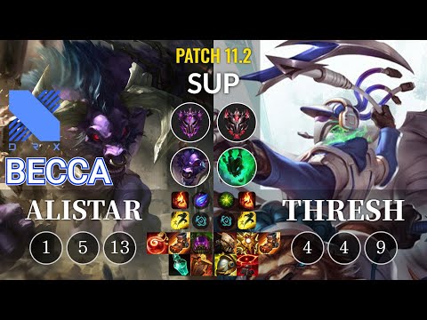 DRX Becca Alistar vs Thresh Sup - KR Patch 11.2