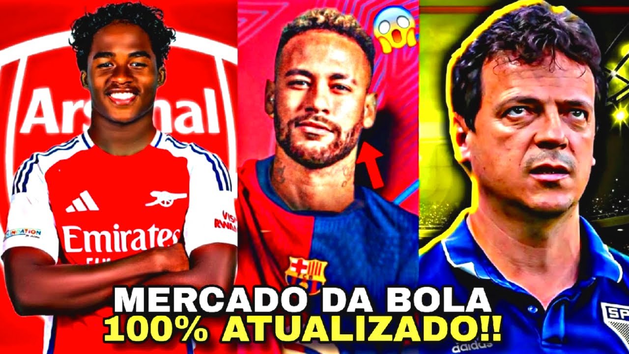 🚨MERCADO DA BOLA!! BARCELONA RESPONDE NEYMAR, ENDRICK NO ARSENAL, DINIZ NO SÃO PAULO E MAIS!!
