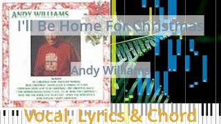 🎹I&#39;ll Be Home For Christmas, Chord &amp; Lyrics, Andy Williams, Synthesia Piano