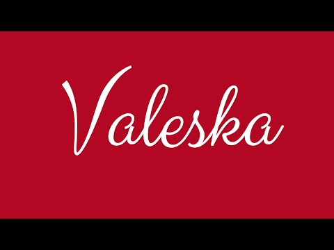 Learn how to Sign the Name Valeska Stylishly in Cursive Writing