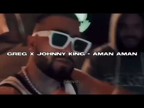 Greg x Johnny King - AMAN AMAN (Ακυκλοφόρητο)