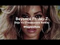Beyoncé - Deja Vu (Freemasons Remix) ft. Jay-Z (@tiagopalheta)