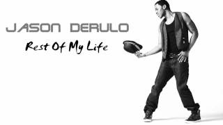 Jason Derulo - Rest Of My Life [New Song 2011]