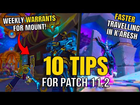 10 Tips & Tricks for Patch 11.2 That You Should Know! - WoW
