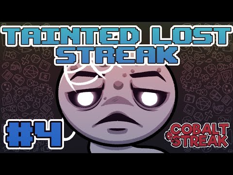 TAINTED LOST STREAK #4 - Better Items?✨YOUTUBE EXCLUSIVE✨