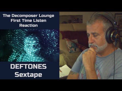 Old Composer REACTS to Deftones Sextape | First Listen and Reaction | The Decomposer Lounge