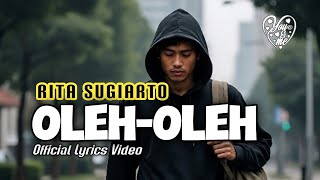 Download lagu Oleh-Oleh – Rita Sugiarto | Cover Lyrics Video | Lagu Dangdut Legendaris Bikin Nostalgia! mp3